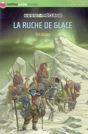Kerri et Mégane. Vol. 4. La ruche de glace