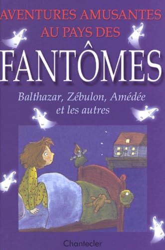 Aventures Amusantes Au Pays Des Fantomes