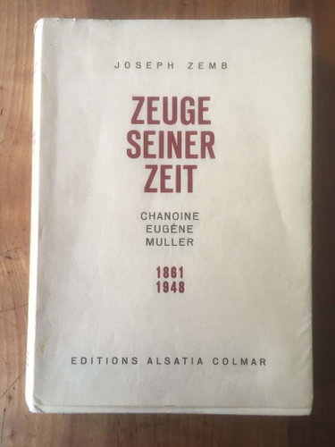 Couverture de ZEUGE SEINER ZEIT chanoine Eugène Muller 1861-1948.