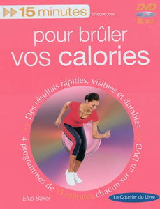 15 minutes chaque jour pour brûler vos calories