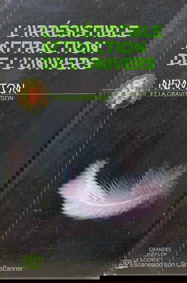 L'irrésistible attraction de l'univers - Newton et la gravitation