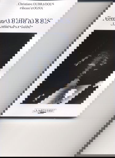 Fernand Oubradous: Un artiste du XXe siècle