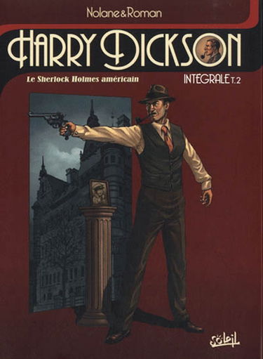 Harry Dickson : le Sherlock Holmes américain : intégrale. Vol. 2