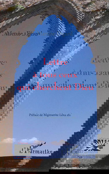 Lettre à tous ceux qui cherchent Dieu