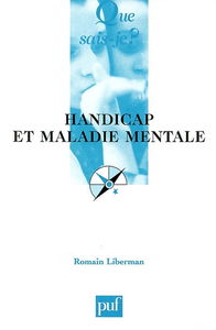 Handicap et maladie mentale : rapports dialectiques