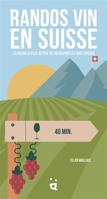 Randos vin en Suisse : la façon la plus active de découvrir les vins suisses
