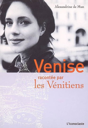 Venise racontée par les Vénitiens