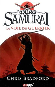 Young samurai. Vol. 1. La voie du guerrier