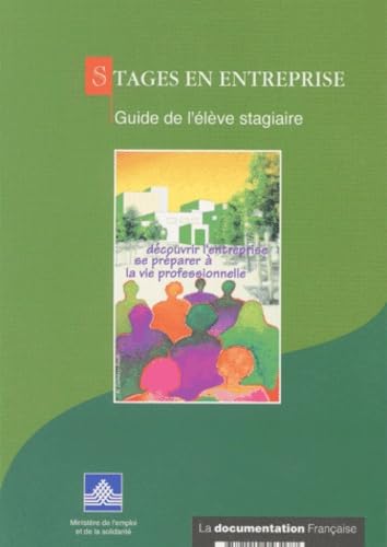 Stages En Entreprise. Guide De L'Eleve Stagiaire