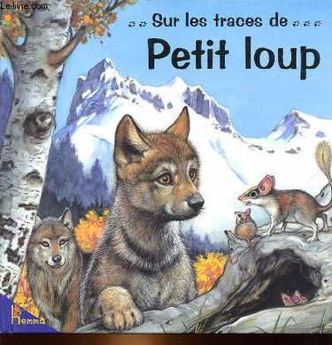 Sur les traces de Petit Loup