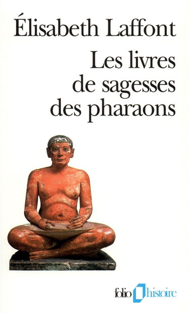 Les livres de sagesses des pharaons