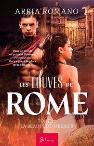 Les Louves de Rome : Tome 1 : La beauté de Tiberius