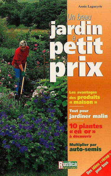Un beau jardin à petit prix