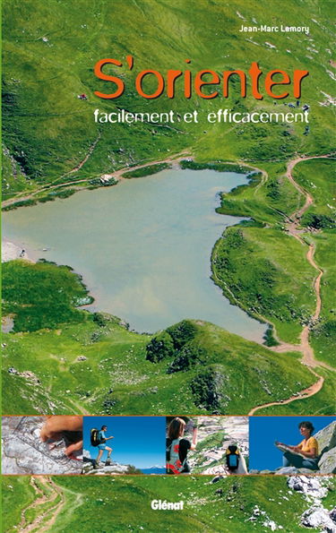 S'orienter facilement et efficacement : carte, boussole, GPS