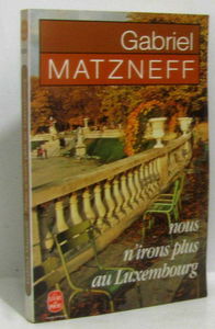 NOUS N'IRONS PLUS AU LUXEMBOURG