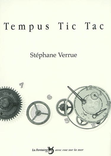 Tempus tic tac : conférence grave et drolatique