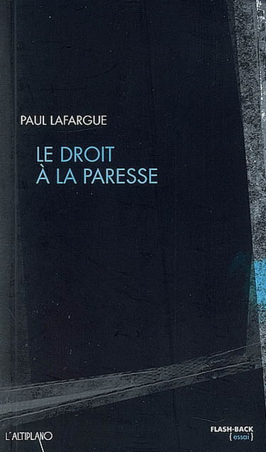 Le droit à la paresse