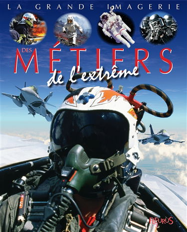 Métiers de l'extrême