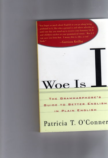 Couverture de Woe Is I: The Grammarphobe's Guide to Better English in Plain English