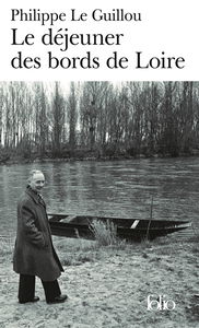 Le déjeuner des bords de Loire. Monsieur Gracq