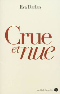 Crue et nue : le manifeste de mon corps