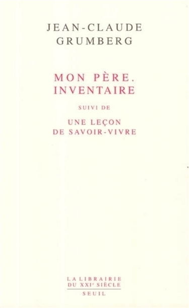 Mon père, inventaire. Une leçon de savoir-vivre