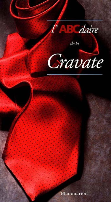 L'ABCdaire de la cravate