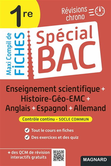 Maxi compil de fiches enseignement scientifique + histoire géo EMC + anglais + espagnol + allemand 1re : révisions chrono : contrôle continu, socle commun