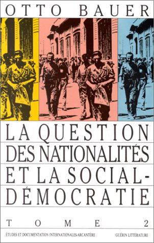 La Question des nationalités et la social-démocratie