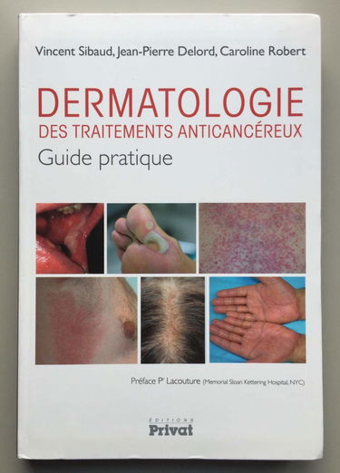 DERMATOLOGIE DES TRAITEMENTS ANTICANCÉREUX GUIDE PRATIQUE