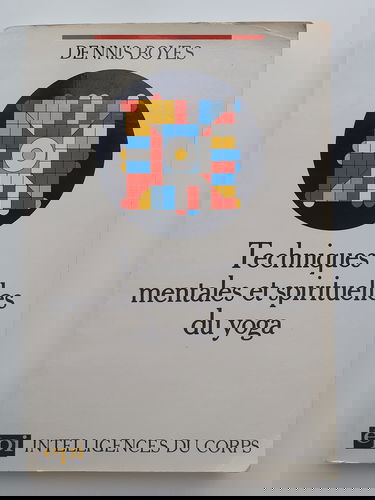 Techniques mentales et spirituelles du yoga