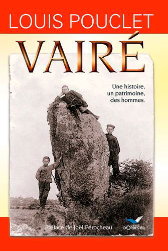 Vairé : une histoire, un patrimoine, des hommes