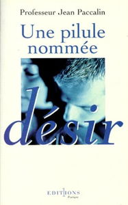 Une pilule nommée désir : tout savoir sur le Viagra