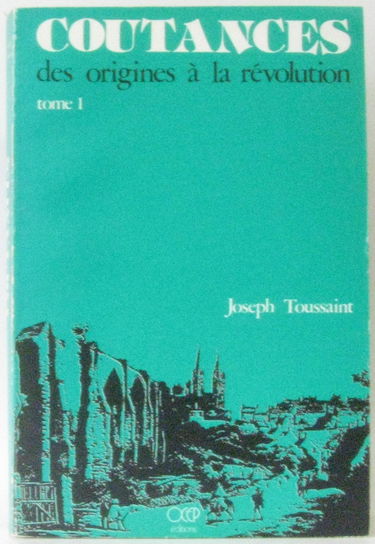 Coutances des origines à la Révolution