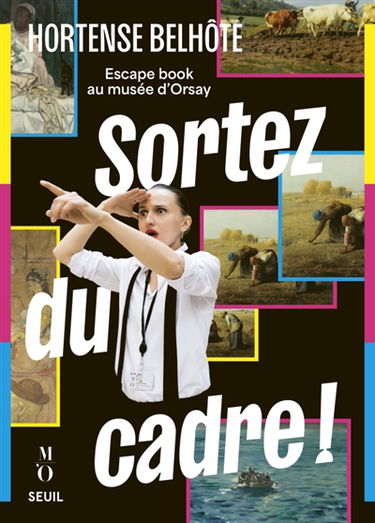 Sortez du cadre ! : escape book au musée d'Orsay