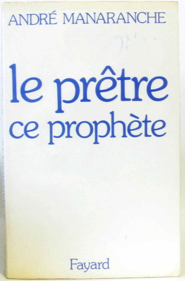 Le Prêtre, ce prophète