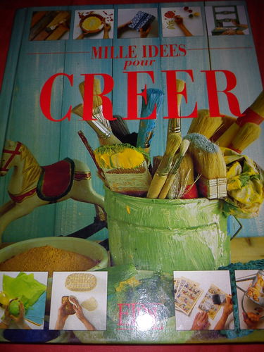 Mille idées pour créer