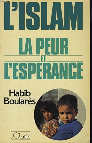 L'Islam, la peur et l'espérance