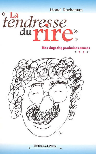 La tendresse du rire : mes vingt-cinq prochaines années