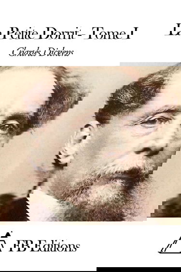 La Petite Dorrit - Tome I