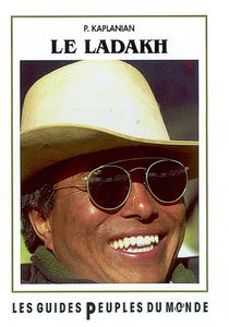 Le Ladakh : guide du Ladakh et de l'Himalaya de l'Ouest