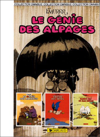 Le génie des Alpages. Vol. 1. Le génie des alpages