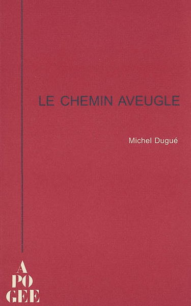 Le chemin aveugle