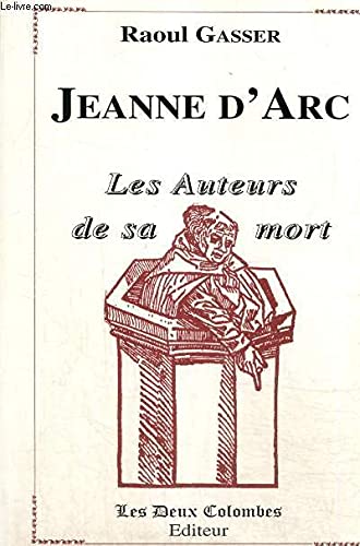 Jeanne d'Arc : les auteurs de sa mort