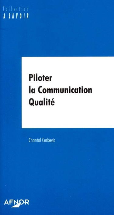 Piloter la communication qualité