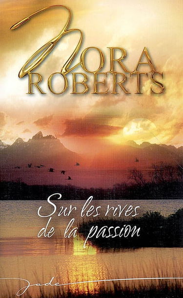 Sur les rives de la passion. L'amour captif