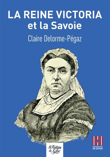 Couverture de La reine Victoria et la Savoie