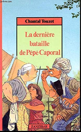 La Dernière bataille de pépé Caporal