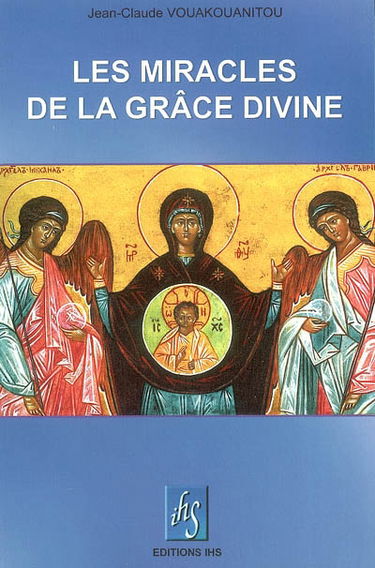 Les miracles de la grâce divine