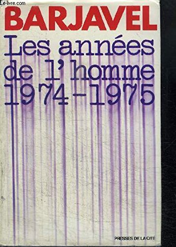 Couverture de Les annees de l'homme / [1974-1975]